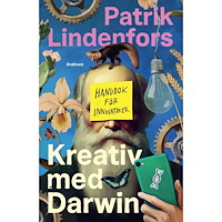 Patrik Lindenfors Kreativ med Darwin : handbok för innovatörer (bok, danskt band)