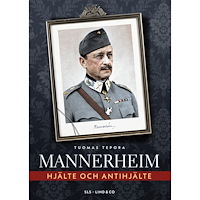 Tuomas Tepora Mannerheim : hjälte och antihjälte (inbunden)