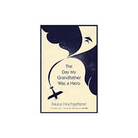 Quercus Publishing The Day My Grandfather Was a Hero (häftad, eng)