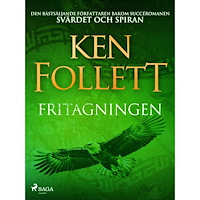Ken Follett Fritagningen (bok, storpocket)