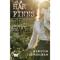 Kerstin Lundgren Här finns du kvar (bok, danskt band)