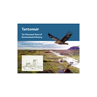 Archaeopress Tentsmuir: Ten Thousand Years of Environmental History (häftad, eng)