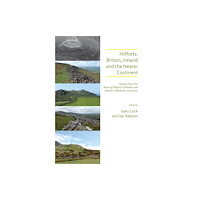 Archaeopress Hillforts: Britain, Ireland and the Nearer Continent (häftad, eng)