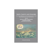 Archaeopress Ships, Saints and Sealore (häftad, eng)