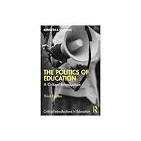 Taylor & francis ltd The Politics of Education (häftad, eng)
