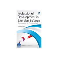 Taylor & francis ltd Professional Development in Exercise Science (häftad, eng)