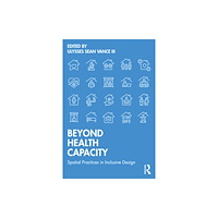 Taylor & francis ltd Beyond Health Capacity (häftad, eng)