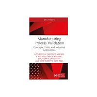 Taylor & francis ltd Manufacturing Process Validation (inbunden, eng)