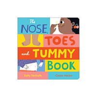 Andersen Press Ltd The Nose, Toes and Tummy Book (bok, board book, eng)