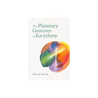 Floris Books The Planetary Gestures in Eurythmy (häftad, eng)