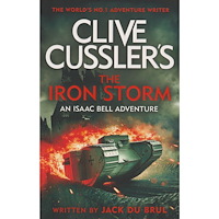 Jack Du Brul Clive Cussler's The Iron Storm (häftad, eng)