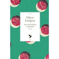 Håkan Lindgren Fear and loathing i Almedalen 2025 (häftad)