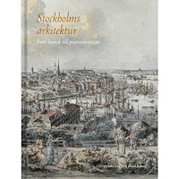 Ann Katrin Pihl Atmer Stockholms arkitektur : från barock till postmodernism (bok, klotband)