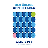 Lize Spit Den ärlige upphittaren (bok, danskt band)