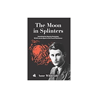 Chiselbury Publishing The Moon in Splinters (häftad, eng)