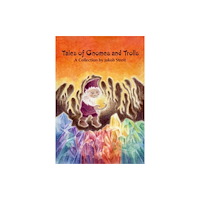 Waldorf Publications Tales of Gnomes and Trolls (inbunden, eng)