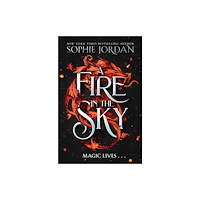 Sophie Jordan A Fire in the Sky (häftad, eng)