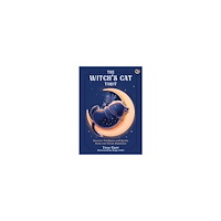 Tree Carr The Witch's Cat Tarot: Secrets, Guidance and Spells from Our Feline Familiars