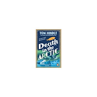 Tom Hindle Death in the Arctic (pocket, eng)