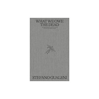 Set Margins' publications What We Owe the Dead (inbunden, eng)