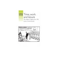 Manchester university press Time, work and leisure (inbunden, eng)