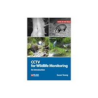 Pelagic Publishing CCTV for Wildlife Monitoring (häftad, eng)