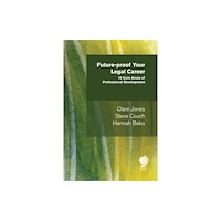 Globe Law and Business Ltd Future-proof your Legal Career (häftad, eng)
