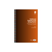 Globe Law and Business Ltd Intellectual Property in the Energy Sector (häftad, eng)