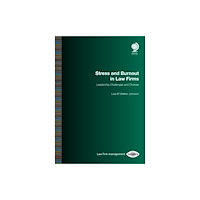 Globe Law and Business Ltd Stress and Burnout in Law Firms (häftad, eng)
