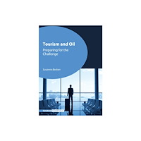 Channel View Publications Ltd Tourism and Oil (häftad, eng)
