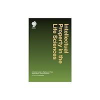 Globe Law and Business Ltd Intellectual Property in the Life Sciences (inbunden, eng)