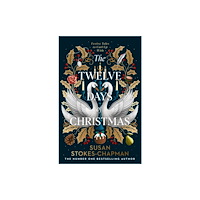 Susan Stokes-Chapman The Twelve Days of Christmas (inbunden, eng)