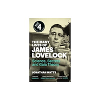 Jonathan Watts The Many Lives of James Lovelock (pocket, eng)