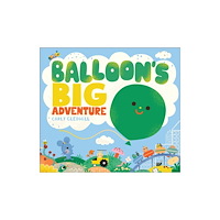 Andersen Press Ltd Balloon's Big Adventure (inbunden, eng)