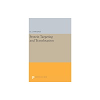 Princeton University Press Protein Targeting and Translocation (inbunden, eng)