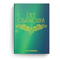 Lola Svedenbäck Det osannolika (bok, kartonnage)