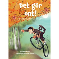Sofie Broman Det gör ont! : en första-hjälpen-bok för barn (inbunden)