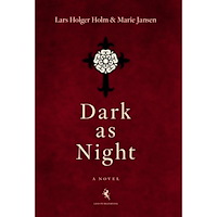Lars Holger Holm Dark as Night (bok, danskt band, eng)
