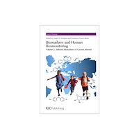 Royal Society of Chemistry Biomarkers and Human Biomonitoring (inbunden, eng)
