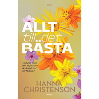 Hanna Christenson Allt till det bästa (häftad)