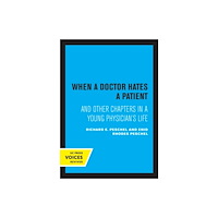 University of california press When A Doctor Hates A Patient (häftad, eng)