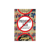 University of california press Predatory Data (häftad, eng)