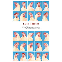 Lucie Rico Kycklingoratoriet (pocket)