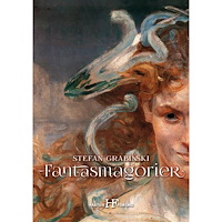 Stefan Grabinski Fantasmagorier (bok, storpocket)