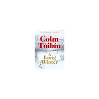 Colm Toibin A Long Winter (inbunden, eng)