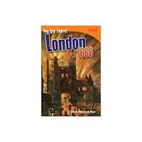 Teacher Created Materials, Inc You Are There! London 1666 (häftad, eng)