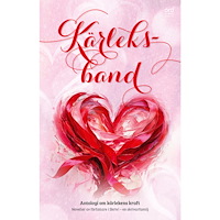 Erica Appelros Kärleksband : en antologi om kärlekens kraft (bok, danskt band)