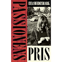 Eva Swedenmark Passionens pris (inbunden)