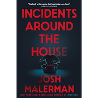 Josh Malerman Incidents Around the House: A Novel (häftad, eng)