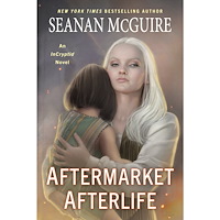 Seanan McGuire Aftermarket Afterlife (pocket, eng)